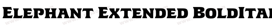 Elephant Extended BoldItalic字体转换